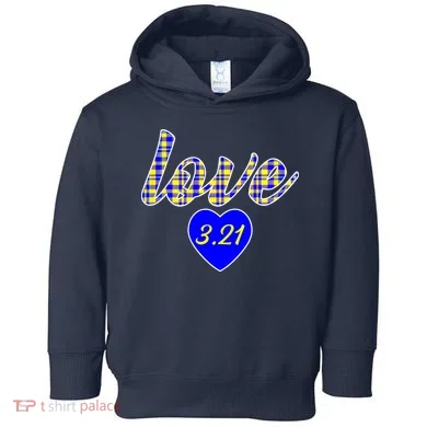 Love Support Down Syndrome Awareness Toddler Hoodie