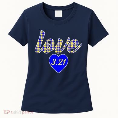 Love Support Down Syndrome Awareness Women's T-Shirt