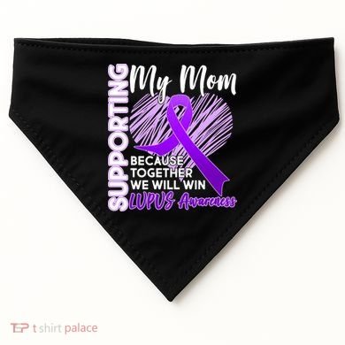 Love Support My Mom Lupus Awareness  USA-Made Doggie Bandana