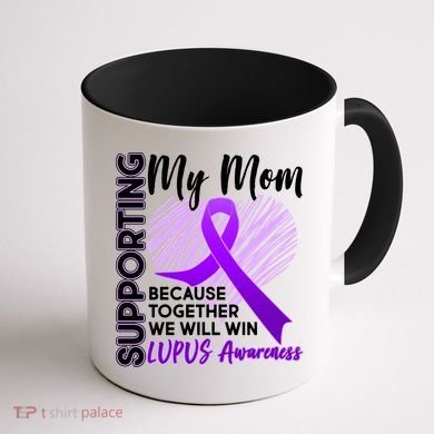 Love Support My Mom Lupus Awareness  Coffee Mug back