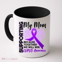 Love Support My Mom Lupus Awareness  Coffee Mug thumb 0