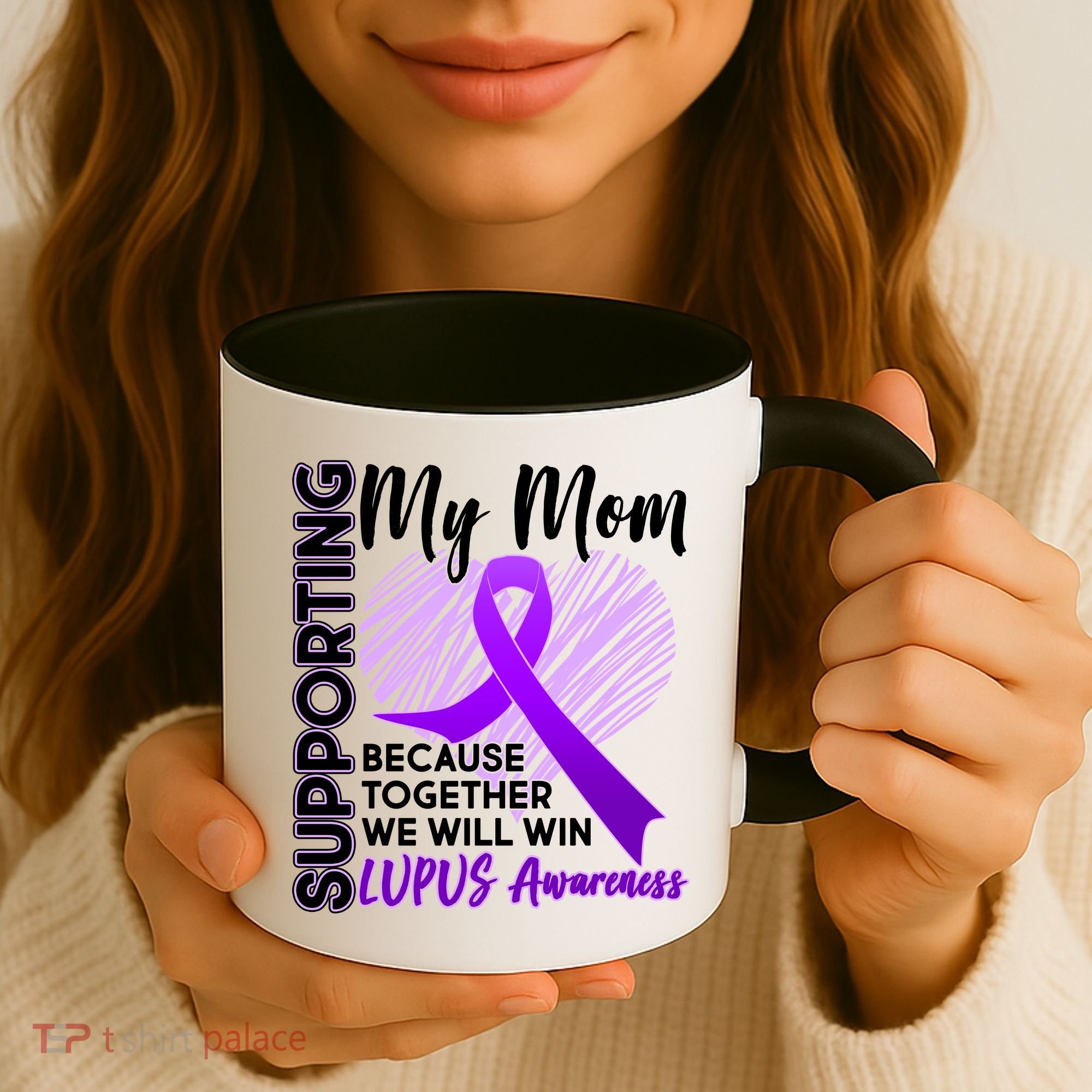 Love Support My Mom Lupus Awareness  Coffee Mug