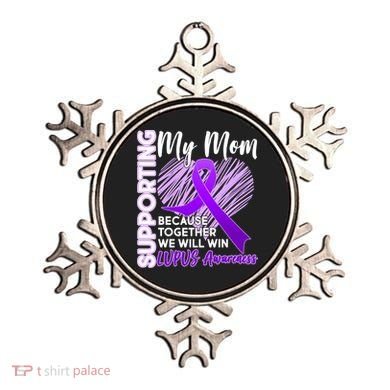 Love Support My Mom Lupus Awareness  Ornament
