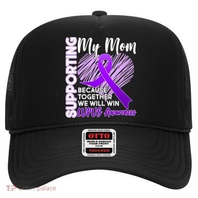 Love Support My Mom Lupus Awareness  Hat