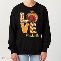 Love Teacher Life Turkey Thanksgiving Women's Sweatshirt thumb 0