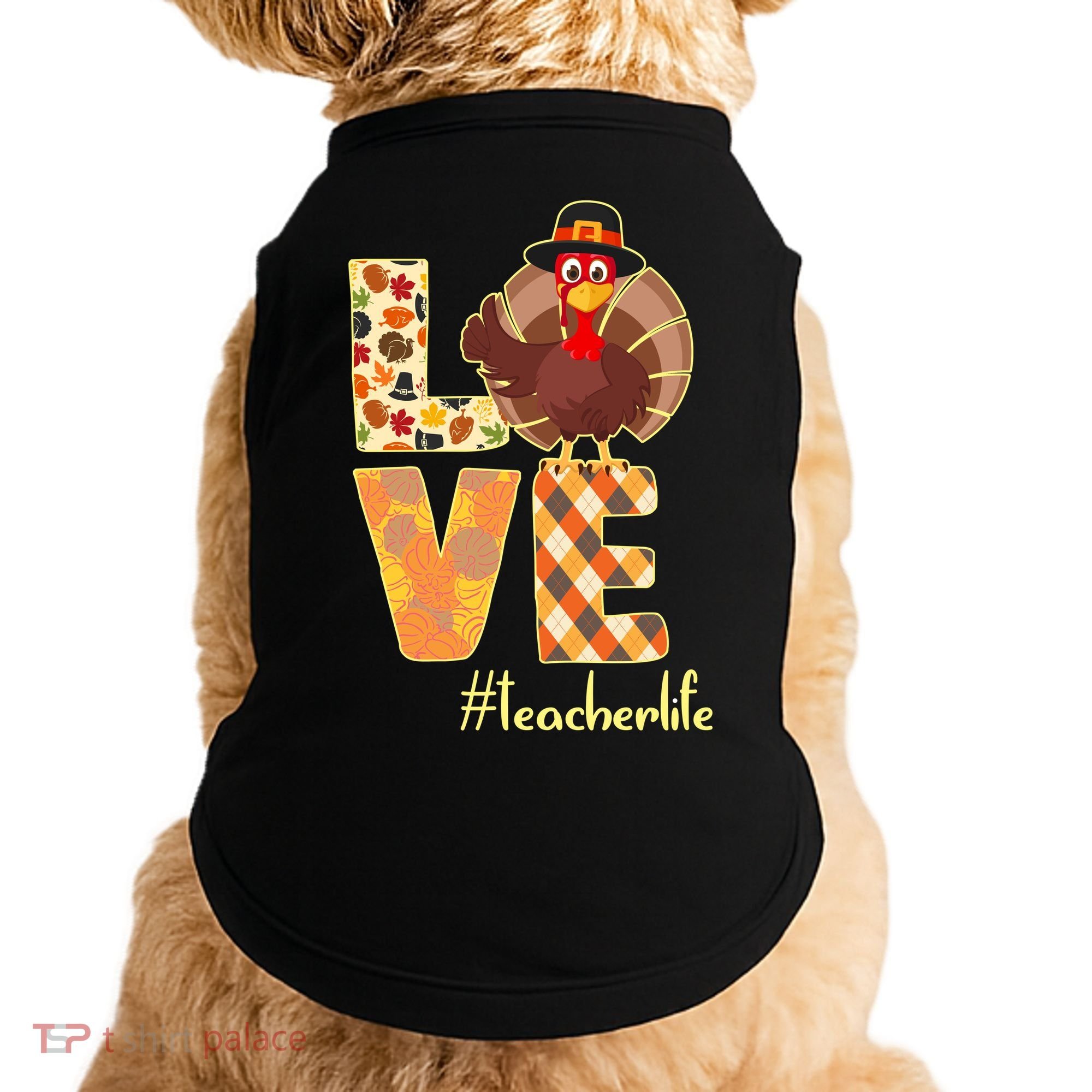 Love Teacher Life Turkey Thanksgiving Doggie Tank