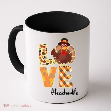 Love Teacher Life Turkey Thanksgiving Coffee Mug