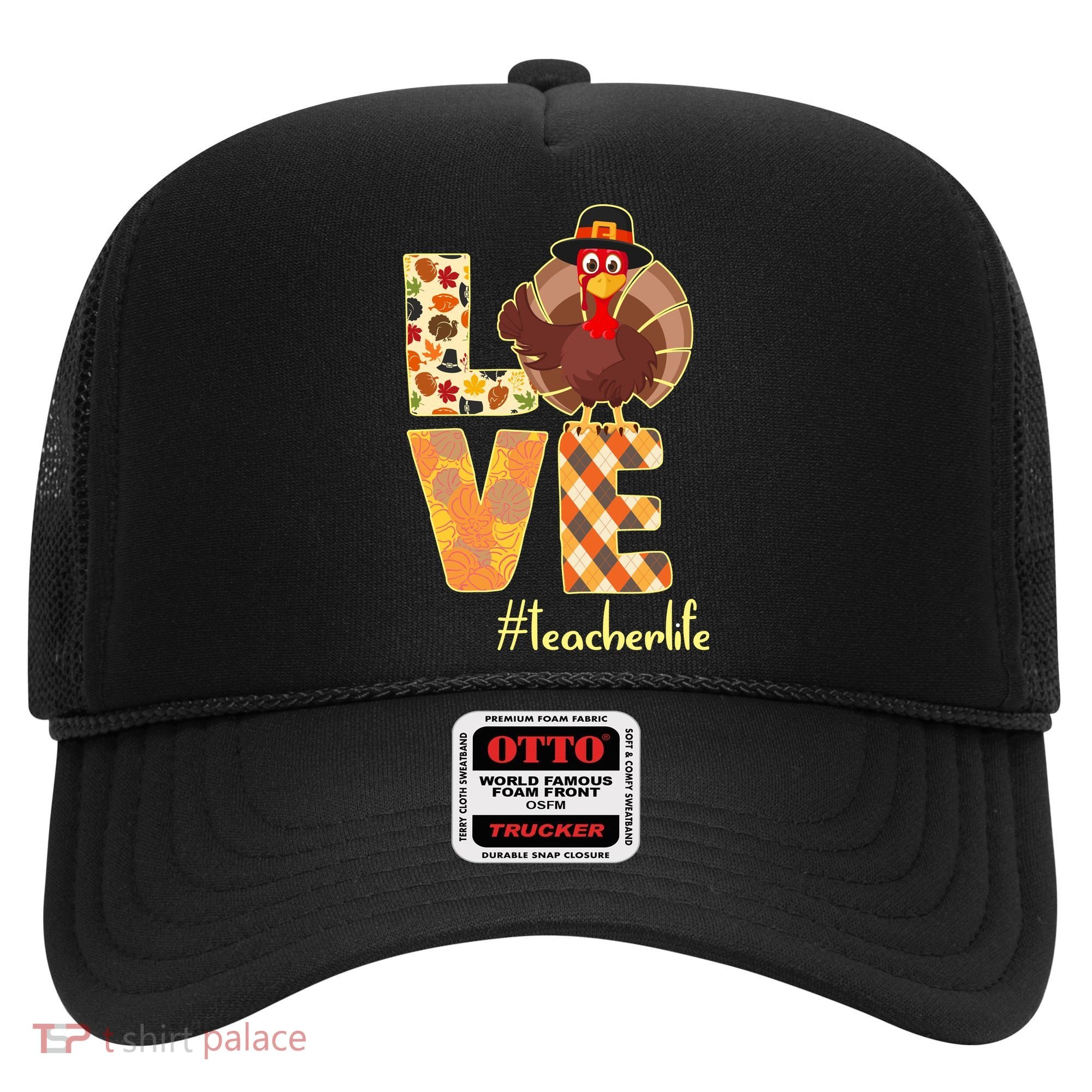 Love Teacher Life Turkey Thanksgiving Hat