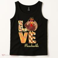 Love Teacher Life Turkey Thanksgiving Tank Top thumb 2