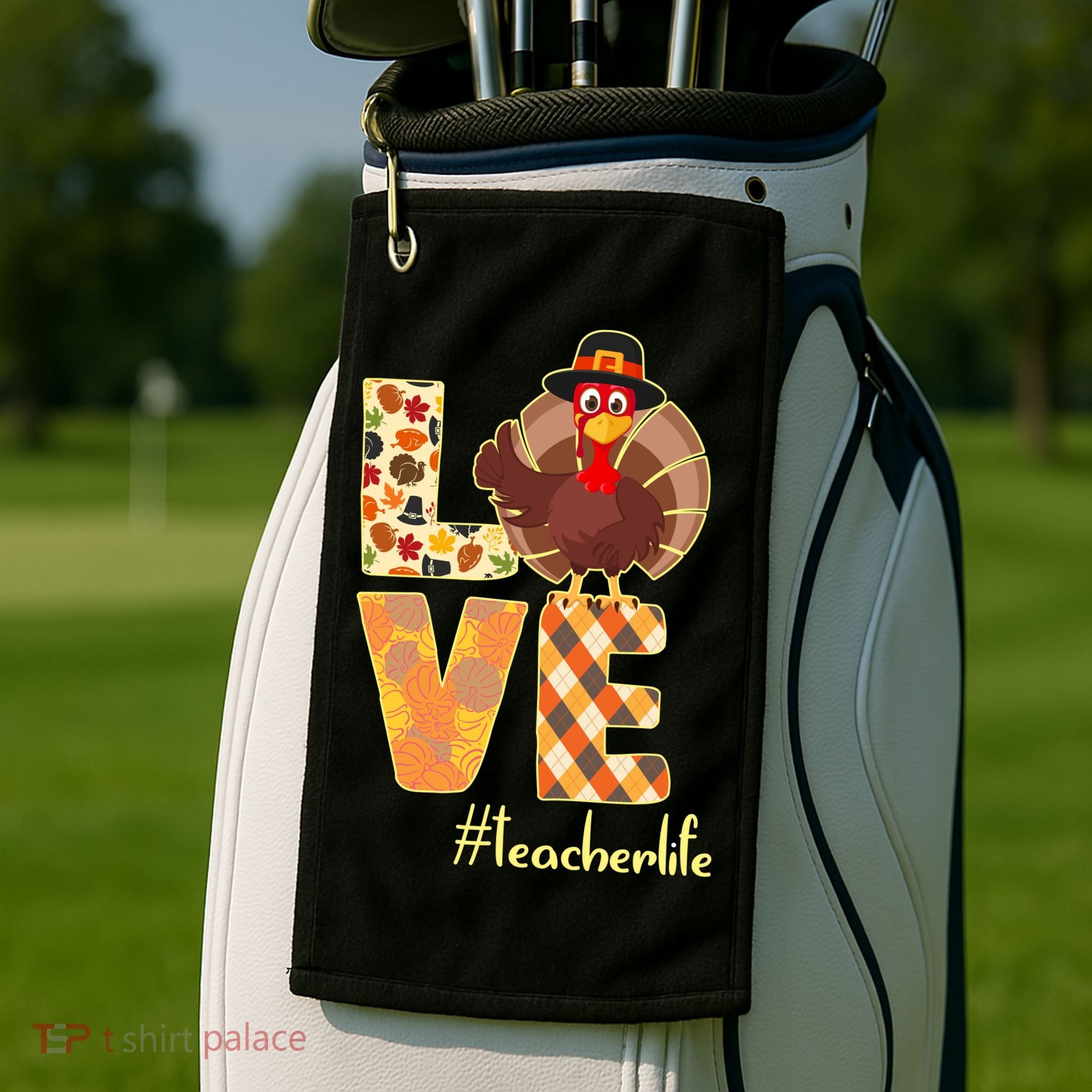 Love Teacher Life Turkey Thanksgiving Golf Towel