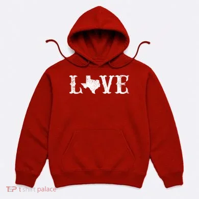 Love Texas Hoodie