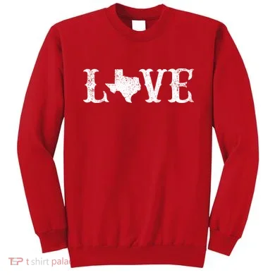 Love Texas Sweatshirt