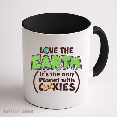Love the Earth It's the Only Planet with Cookies Coffee Mug back