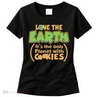 Love the Earth It's the Only Planet with Cookies Women's T-Shirt thumb 0