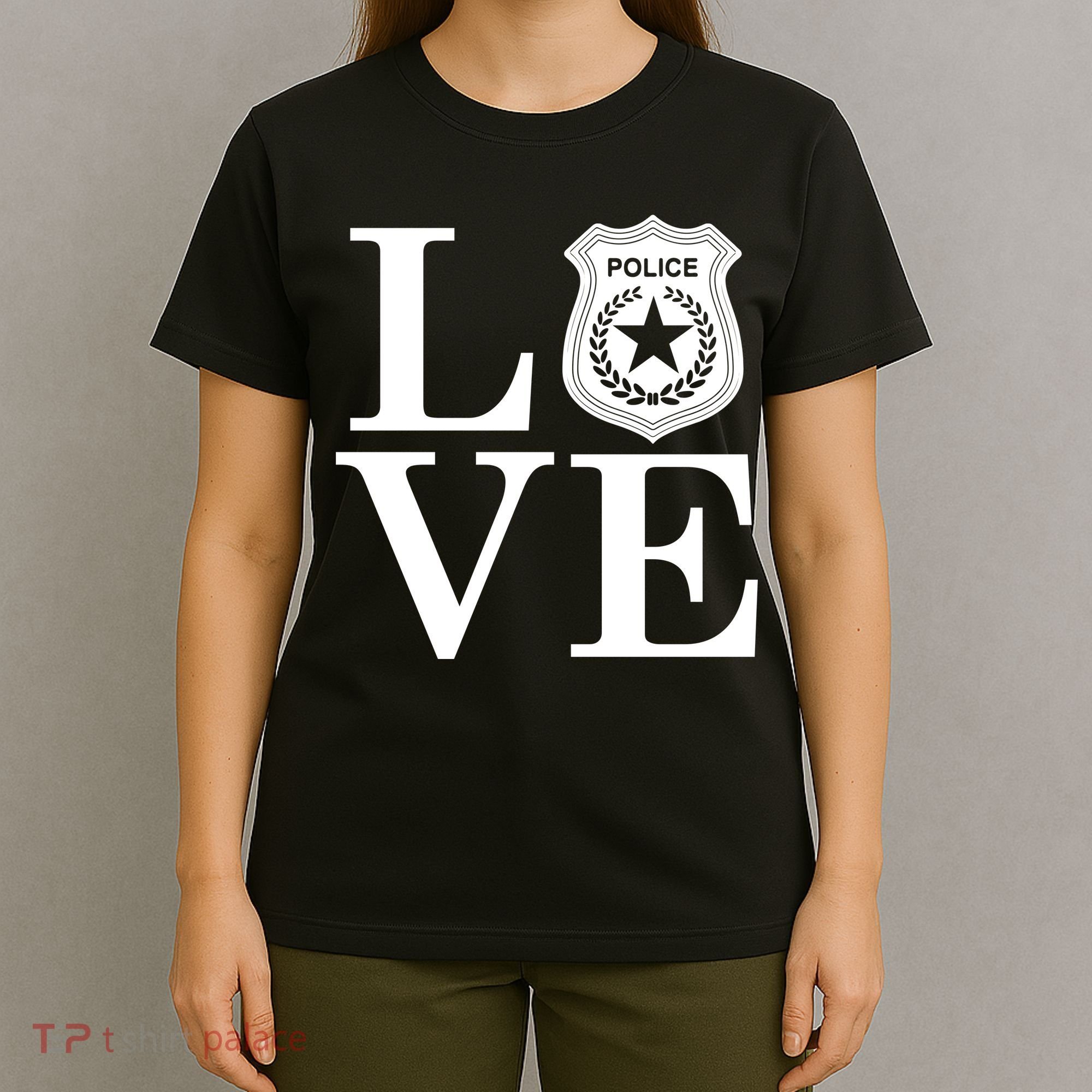 Love The Police T-Shirt