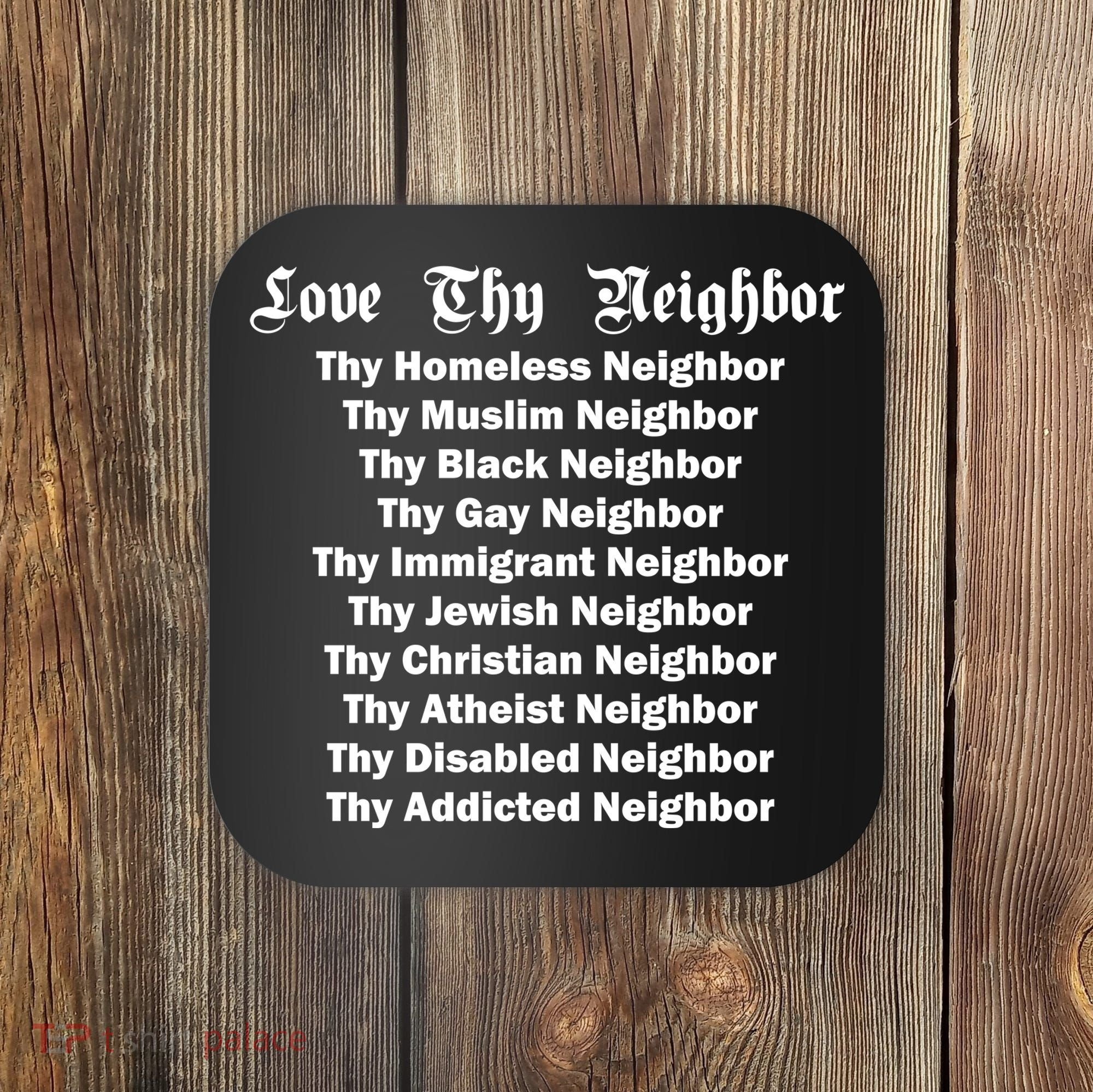 Love Thy Neighbor Equals Coaster