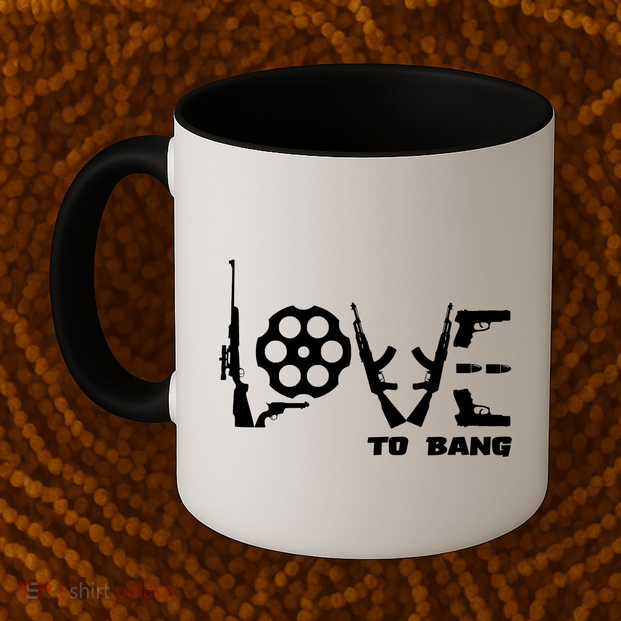 Love To Bang Funny Gun Bullets Coffee Mug