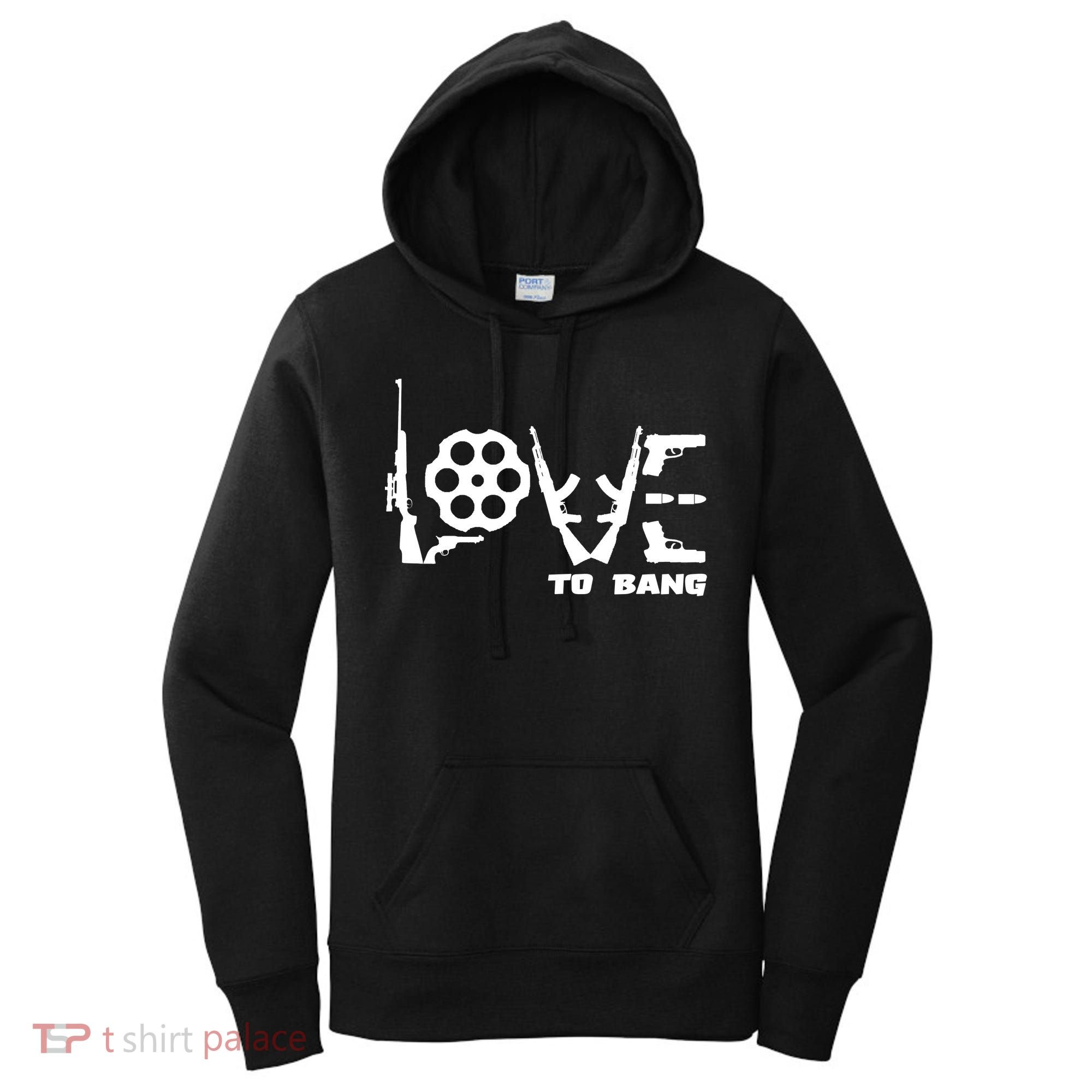 Love To Bang Funny Gun Bullets Women's Hoodie