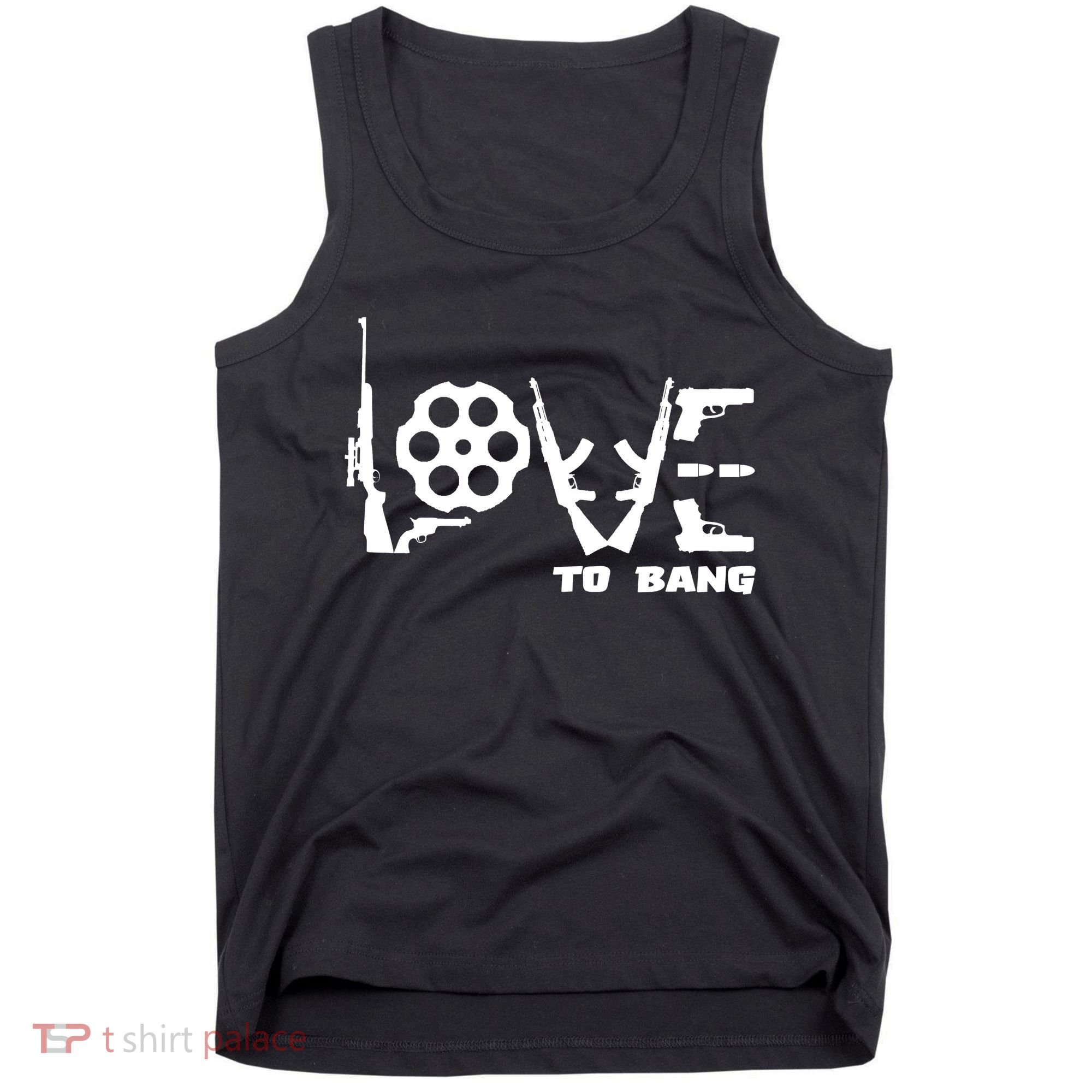 Love To Bang Funny Gun Bullets Tank Top