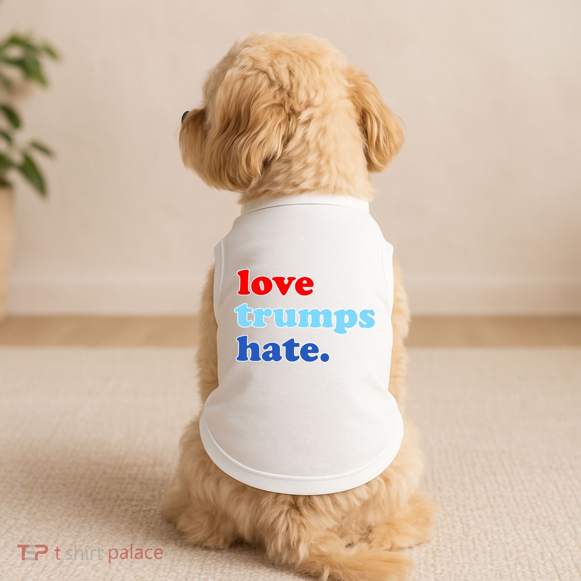 Love Trumps Hate. Anti-Trump Not My President Doggie Tank