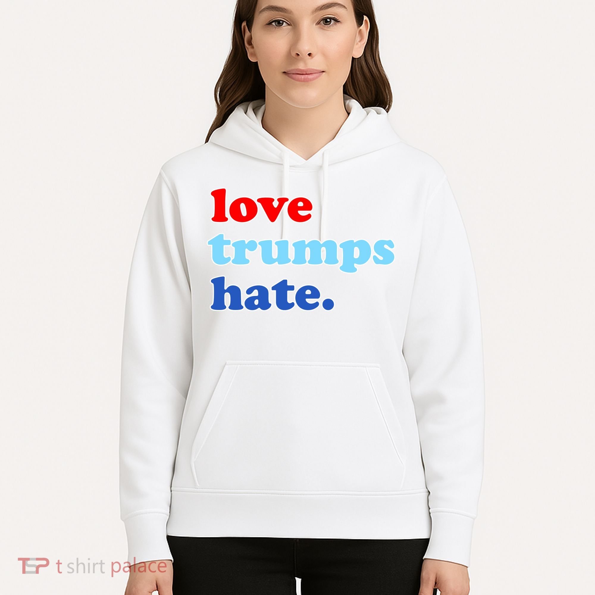 Love Trumps Hate. Anti-Trump Not My President Hoodie