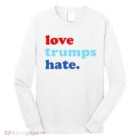 Love Trumps Hate. Anti-Trump Not My President Long Sleeve Shirt thumb 0