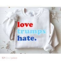 Love Trumps Hate. Anti-Trump Not My President Sweatshirt thumb 2