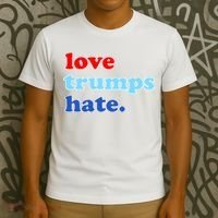 Love Trumps Hate. Anti-Trump Not My President T-Shirt thumb 3