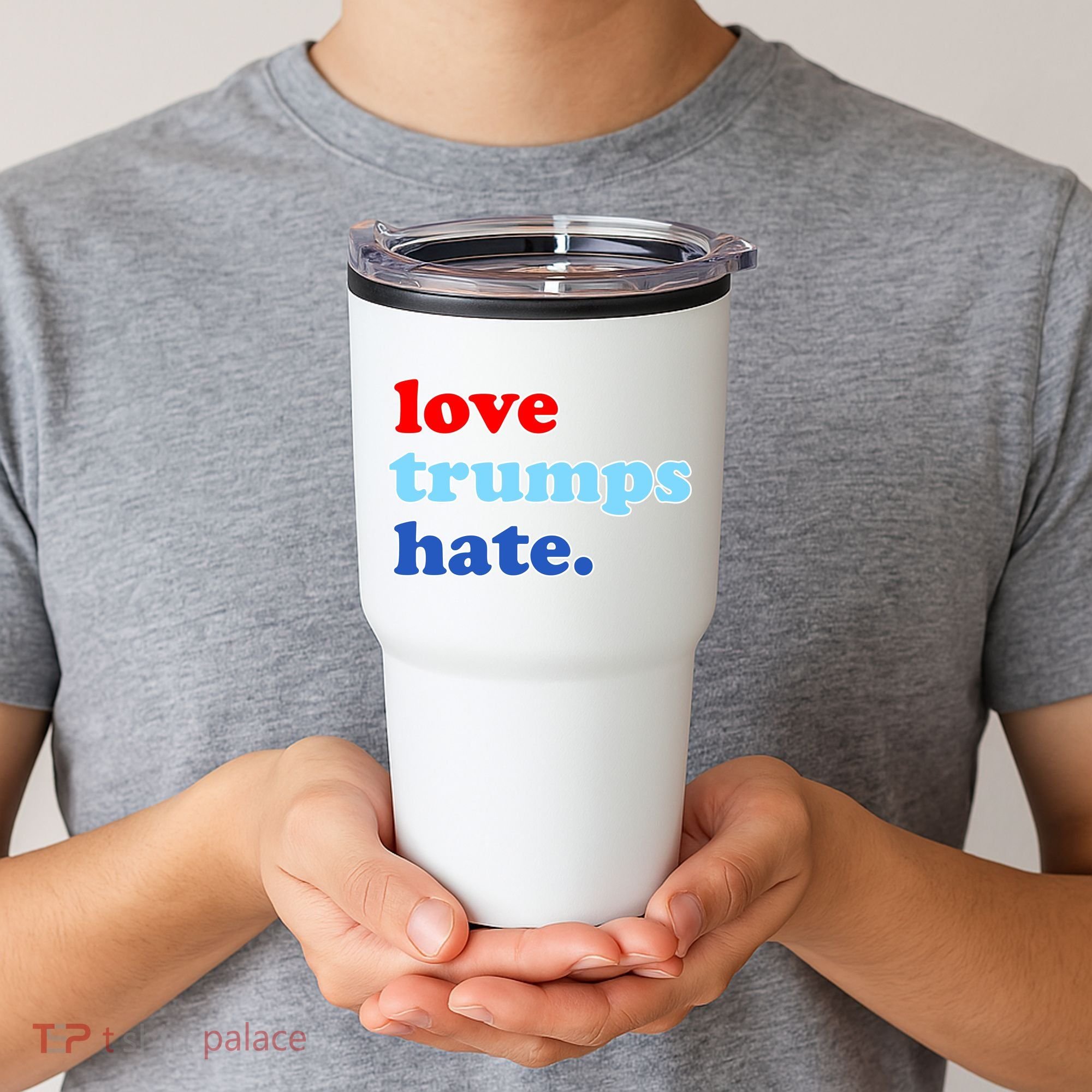 Love Trumps Hate. Anti-Trump Not My President Tumbler