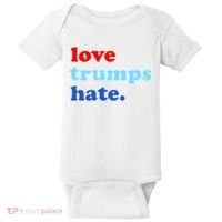 Love Trumps Hate. Anti-Trump Not My President Baby Bodysuit thumb 0