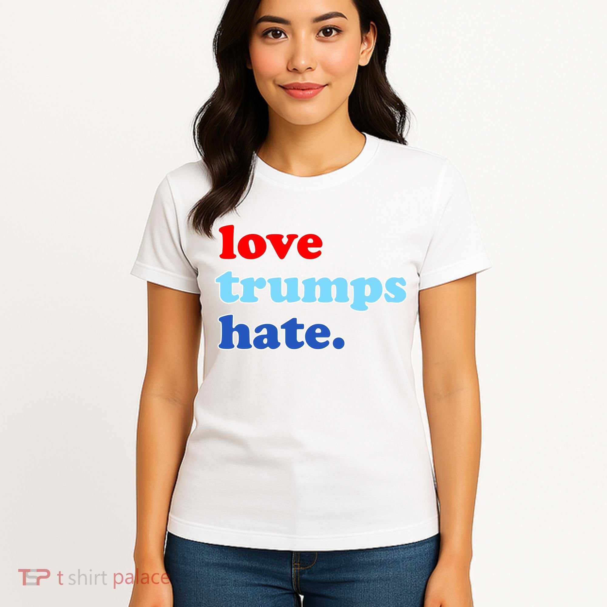 Love Trumps Hate. Anti-Trump Not My President Women's T-Shirt