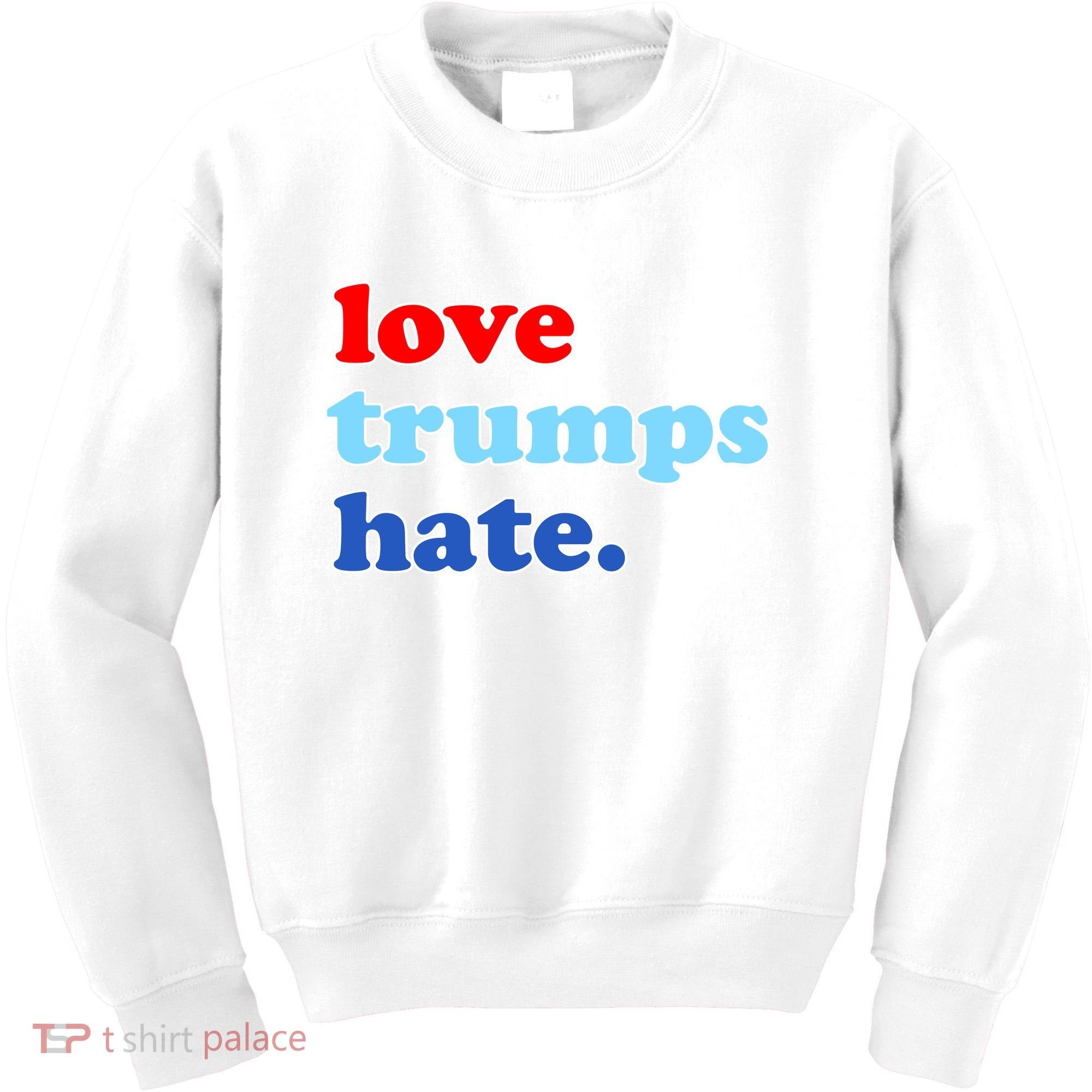 Love Trumps Hate. Anti-Trump Not My President Kids Sweatshirt