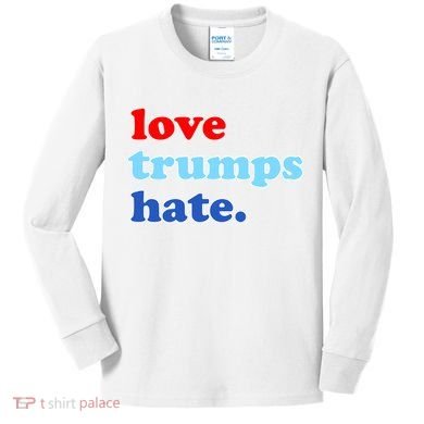 Love Trumps Hate. Anti-Trump Not My President Kids Long Sleeve Shirt