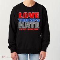 Love Trumps Hate Anti Trump Impeach Not My President Women's Sweatshirt thumb 0