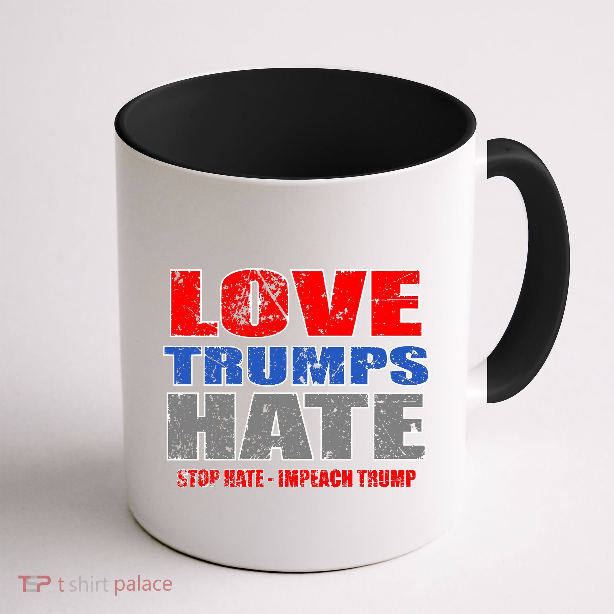 Love Trumps Hate Anti Trump Impeach Not My President Coffee Mug
