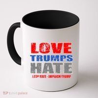 Love Trumps Hate Anti Trump Impeach Not My President Coffee Mug thumb 0