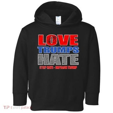 Love Trumps Hate Anti Trump Impeach Not My President Toddler Hoodie