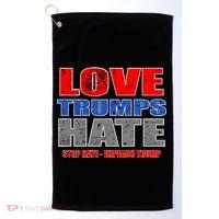 Love Trumps Hate Anti Trump Impeach Not My President Golf Towel thumb 0