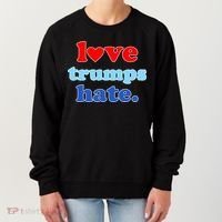 Love Trumps Hate Heart Anti Trump Not My President Women's Sweatshirt thumb 0