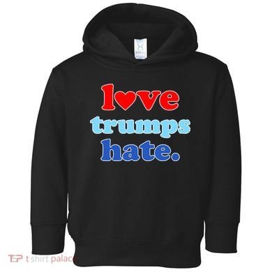 Love Trumps Hate Heart Anti Trump Not My President Toddler Hoodie