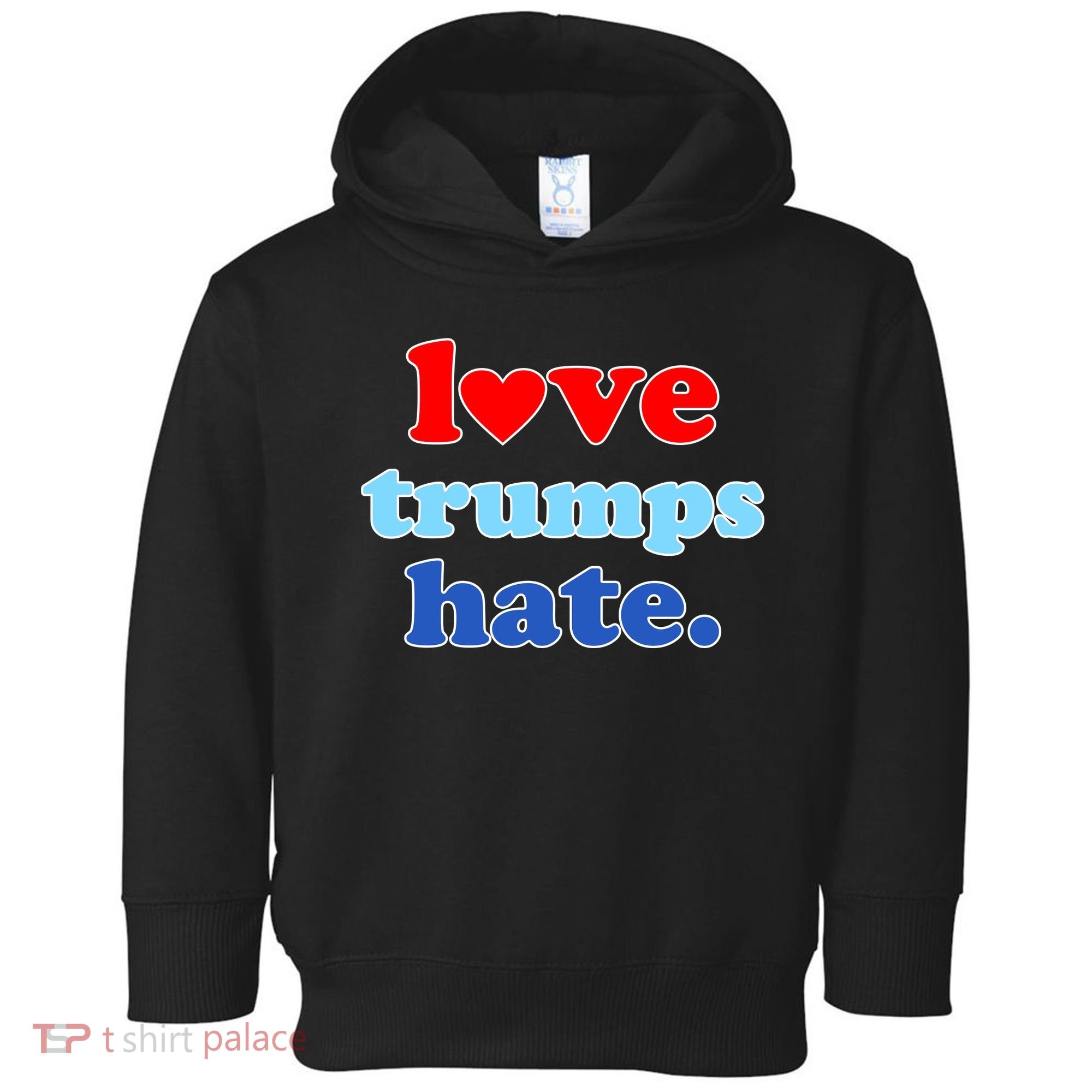 Love Trumps Hate Heart Anti Trump Not My President Toddler Hoodie