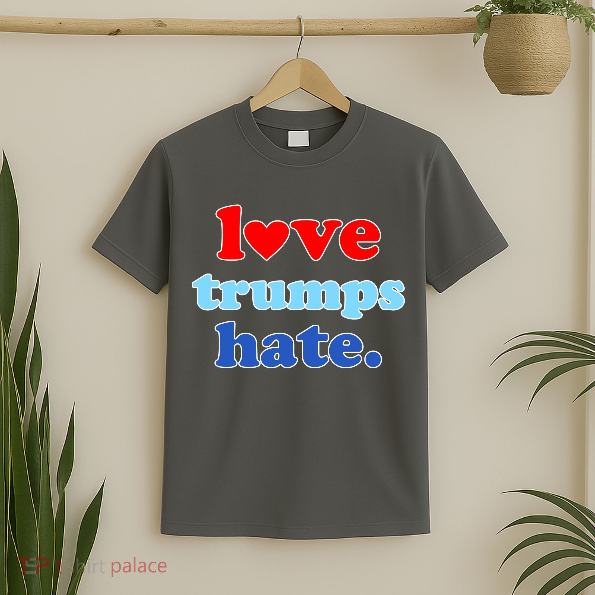 Love Trumps Hate Heart Anti Trump Not My President T-Shirt