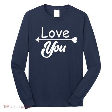 Love You Arrow Heart Long Sleeve Shirt