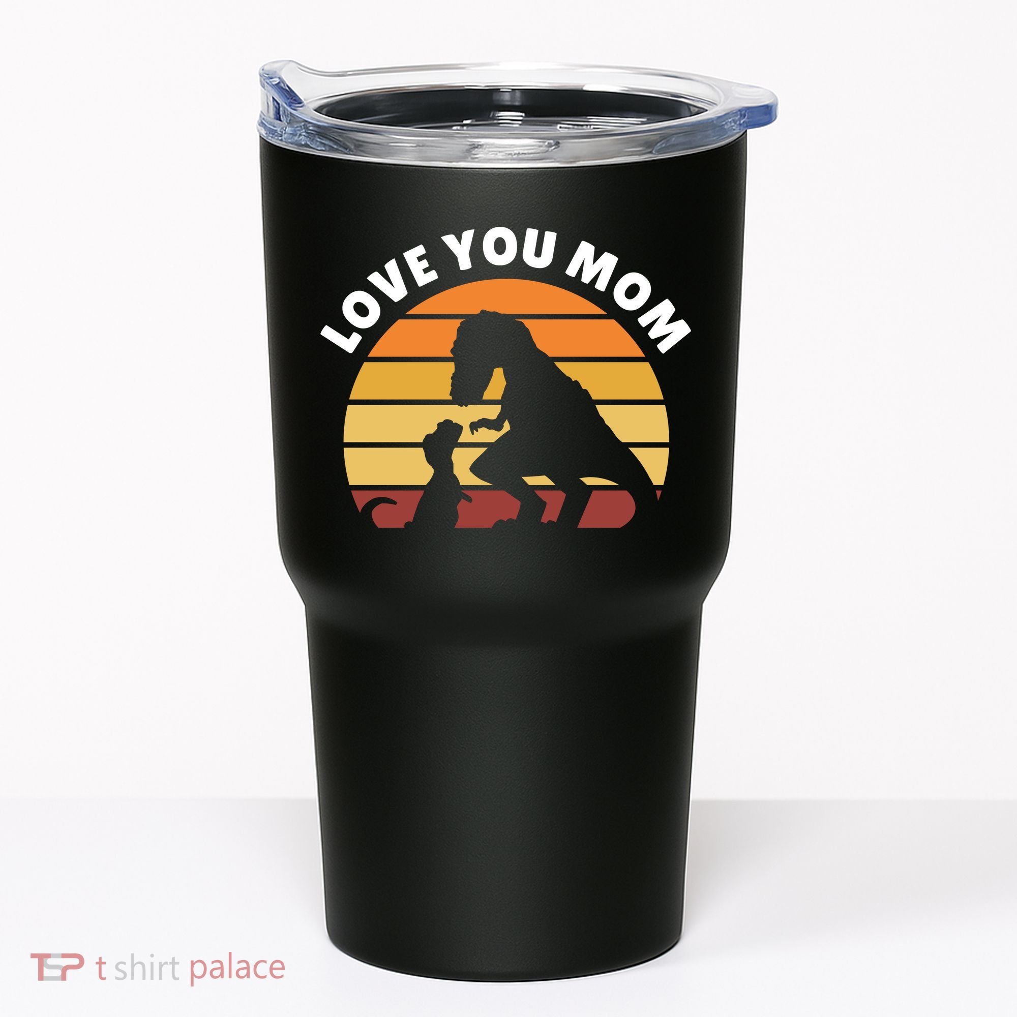 Love You Mom Dinosaur Tumbler