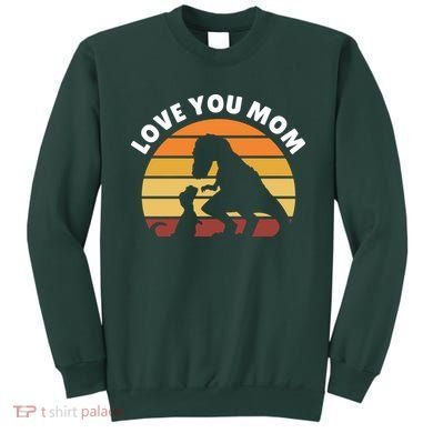 Love You Mom Dinosaur Sweatshirt