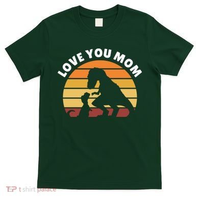Love You Mom Dinosaur T-Shirt