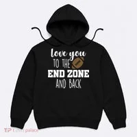 Love You To The End Zone And Back Hoodie thumb 0