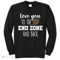 Love You To The End Zone And Back Sweatshirt thumb 0