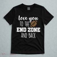 Love You To The End Zone And Back T-Shirt thumb 5