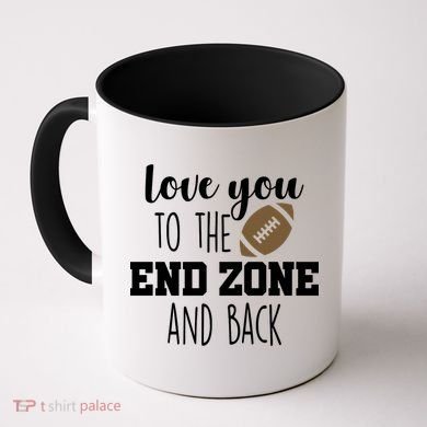 Love You To The End Zone And Back Coffee Mug
